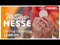 DO. 09.10.2025 - MITTAGSMESSE BEI MISSIO ÖSTERREICH