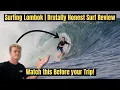Download Lagu Surfing Lombok | Brutally Honest Surf Review | Watch this before your trip