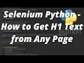 Selenium Python Tutorial - How to Get H1 Text from Any Page