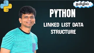 Linked List in Python Data Structure Easy Explanation in Tamil Python