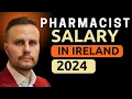 Pharmacist salary in Ireland 2024 community pharmacy
