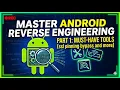 Master Android Reverse Engineering Part 1 Must-Have Tools ssl pinning bypass and more