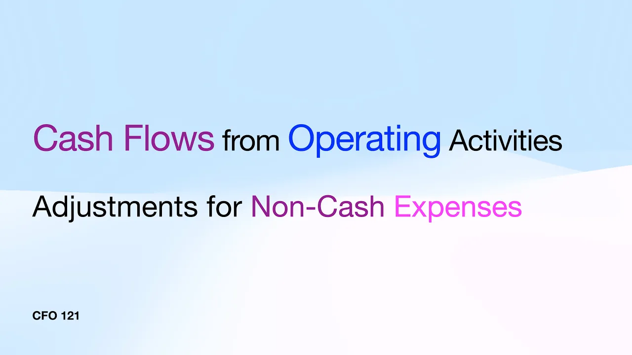 How to Calculate Cash Flows from Operating Activities. Adjustments for Non-Cash Expenses.