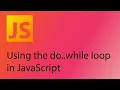 JavaScript 2021 Tutorial 20 - Do while loops