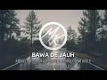 Bawa De Jauh ~ Anggel x Febrian Sapulete x Nichko x Dino Khu x Carlos x Fekar x Bolly ( Lirik )