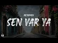 Reynmen - Sen Var Ya (Şarkı Sözleri / Lyrics)