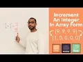 Increment An Integer Represented As An Array Plus One on LeetCode