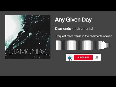 Download MP3 Any Given Day - Diamonds (Instrumental)