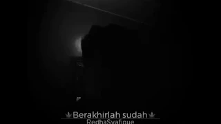 Download BERAKHIRLAH SUDAH - MRSYAFIQUE MP3