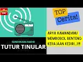 Download Lagu ARYA KAMANDANU Membobol Benteng Kerajaan Kediri - Tutur Tinular [Sandiwara Radio]