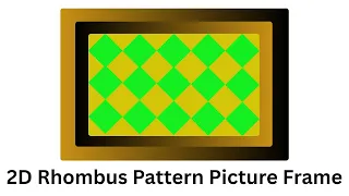 How to Create 2D Rhombus Pattern Picture Frame Digital Designs Tutorials