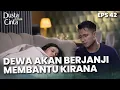 Download Lagu BERJANJI! Dewa Akan Melakukan Apapun Untuk Membantu Kirana - DUSTA DIBALIK CINTA | Eps 42 Part 3