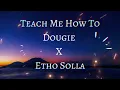Download Lagu teach me how to dougie x etho solla mashup