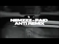 Lagu NEMZZZ - PAID ( ANTI REMIX )