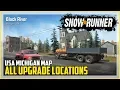 SnowRunner All Upgrade Locations Michigan USA