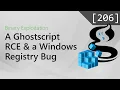 206 - A Ghostscript RCE and a Windows Registry Bug Binary Exploitation Podcast