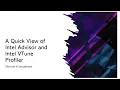 Intel VTune Profiler and Intel Advisor - A Quick View