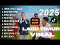 Download Lagu LAGU TIMUR TERBARU \u0026 VIRAL 2025 - TABOLA BALE - NGAPAIN REPOT - TOKI AJAH - ORANG TIMUR