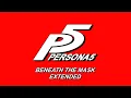 Lagu Beneath the Mask - Persona 5 OST [Extended]