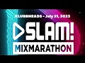 Lagu Klubbheads @ SLAM! Mixmarathon - July 21, 2023