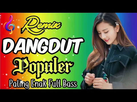 Download MP3 REMIX DANGDUT POPULER PALING ENAK II  FULL BASS II TEMAN SANTAI