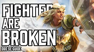 Fighter is Broken Dungeons and Dragons 5e Guide
