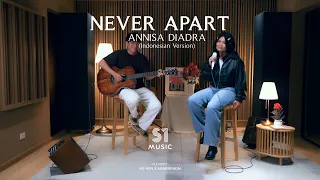 Never Apart (Indonesian version) | Khemjira OST - ANNISA DIADRA [Live Session]