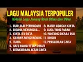 Download Lagu Lagu Malaysia Lama Terpopuler 🎶Malaysia Full Album 🎵 Lagu Slow Rock Malaysia 90an Menyentuh Hati