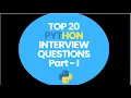 Cracking the PYTHON Interview Top 20 Questions You Must Know