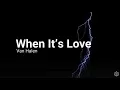 When It’s Love - Van Halen [Lyrics]