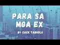 Zack Tabudlo - Para Sa Mga Ex (Lyrics) | Lyric Zone