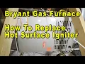How To Replace Gas Furnace Hot Surface Igniter HSI - Bryant Carrier Payne