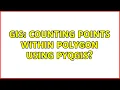 GIS Counting points within polygon using PyQGIS 2 Solutions