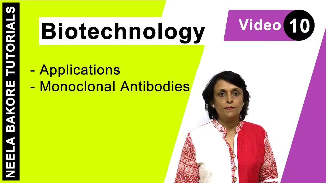 Biotechnology | NEET | Monoclonal Antibodies | Neela Bakore Tutorials