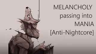 Download [Anti-Nightcore] TQBF \u0026 Klippa - MELANCHOLY passing into MANIA MP3