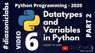 6 Python Programming 2020 - Variables and DataTypes in Python Part 2