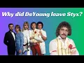 Why did Dennis DeYoung leave Styx