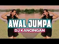 Download Lagu DJ KANCINGAN 🌴🌴 AWAL JUMPA - REMIX!! #kancinganparty 