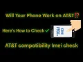 AT T Phone Compatibility Check Works on Any Device imei check