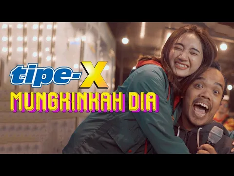 Download MP3 TIPE-X - MUNGKINKAH DIA ( Official Music Video )