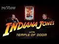 Indiana Jones and the Temple of Doom - re View