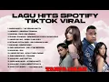 Download Lagu KUMPULAN LAGU HITS SPOTIFY VIRAL TIKTOK - TANPA IKLAN - LAGU INDONESIA 