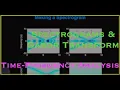 Chapter 14 7 - Spectrograms and the Gabor Transform