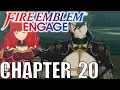 Fire Emblem Engage - Chapter 20