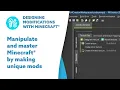 Designing Modifications with Minecraft
