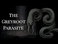Lagu The Horror of the Greyroot Parasite, Silksong's Darkest Entity