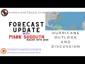 August 30 Hurricane Outlook and Discussion Watching 99L and a few other areas in the Atlantic