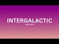 Bestie Boys - Intergalactic (Lyrics)