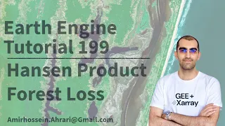 Google Earth Engine Tutorial-199 Global Forest Loss Mapping using Hansen Product