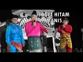 Download Lagu JOGET HITAM MANIS cover by HERMAN LUNK \u0026 ROJER KAJOL ft ANAMBAS ENSAMBEL INDONESIA 2022.